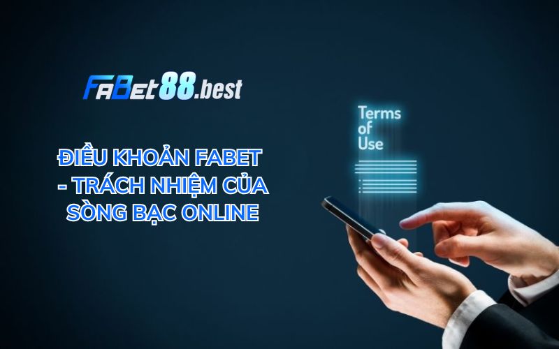 Điều khoản Fabet - Trách nhiệm của sòng bạc online